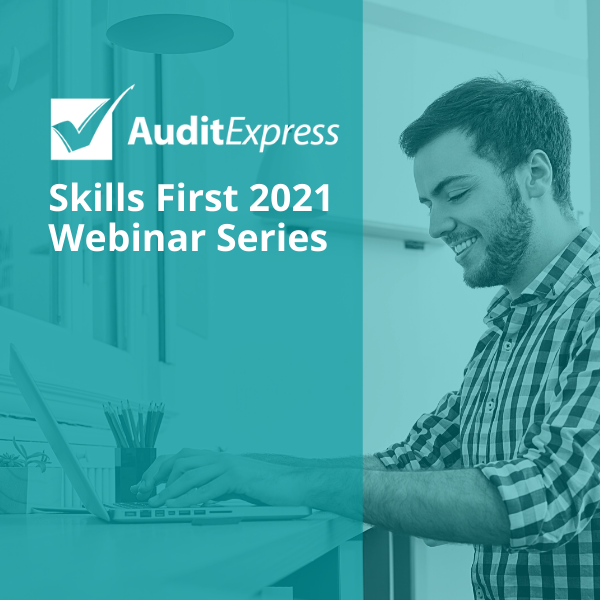 Audit Express Launches its 2021 Skills First Provider Webinar Series